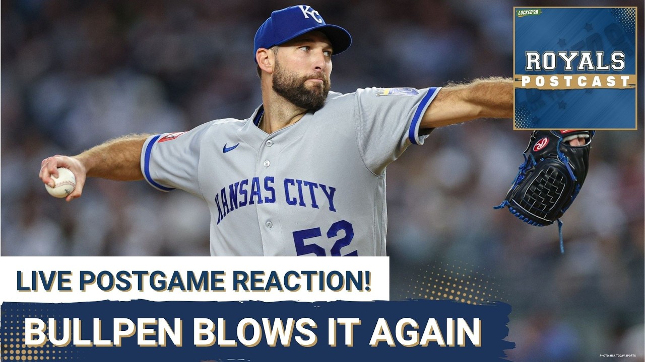 Royals POSTCAST: Kansas City Royals BLOW FIFTH STRAIGHT In Loss To New York Yankees