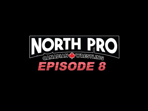 North Pro Wrestling Season 1 Episode 8 @NorthPRO    @TV1Fibe   @hubcityproductions  #wrestling