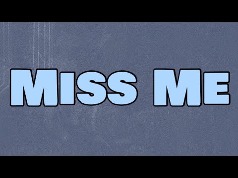 MoStack - Miss Me (Lyrics) ft. AJ Tracey
