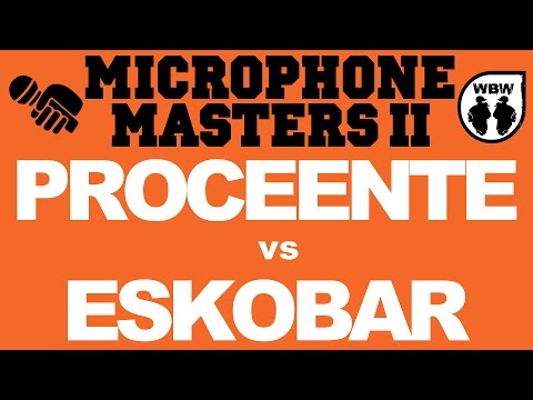 Proceente 🆚 Eskobar 🎤 Microphone Masters 2 Bis (freestyle rap battle)
