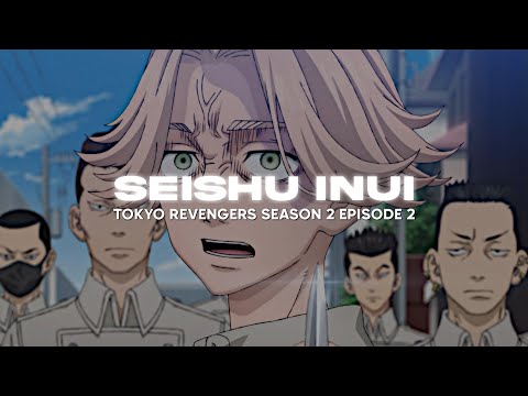 Seishu Inui | Tokyo Revengers Season 2 Episode 2