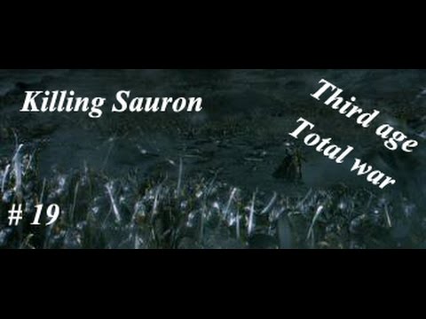 Third age Total war - Killing Sauron: Episode 19 Bandit Army vs Sauron