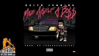 Keith Jenkins - Made Myself A Boss [Prod. JakeGoesDigital] [Thizzler.com