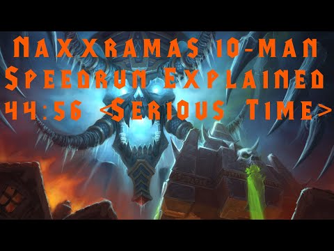 Naxxramas 10man Speedrun (44:56) Breakdown /Analysis