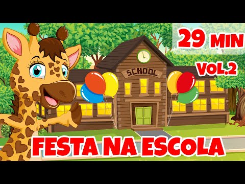 Festa na Escola Vol.2 - Giramille 29 min | Desenho Animado Musical