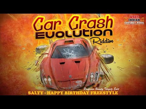 Travis  World X Salty - Happy Birthday Freestyle (Car Crash Riddim)