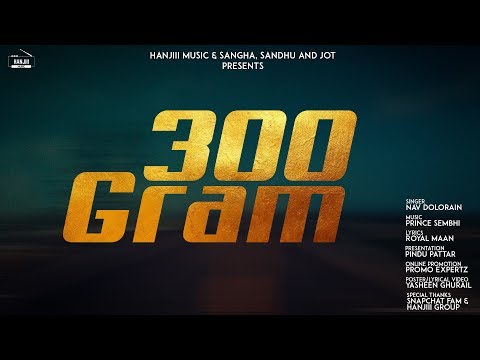 300 Gram (Full Song) Nav Dolorain | New Punjabi Song 2019 | Hanjiii Music