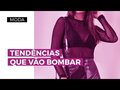 TENDÊNCIAS DE MODA QUE VÃO BOMBAR | Camila Gaio