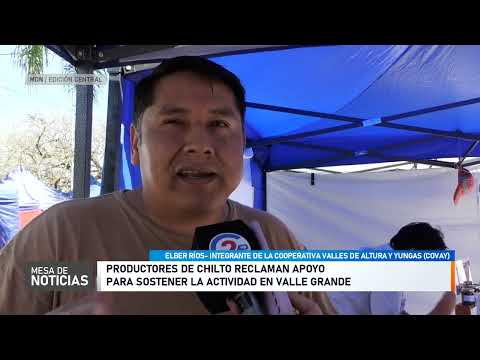 Valle Grande: Apuesta al chilto y reclamo por infraestructura de riego