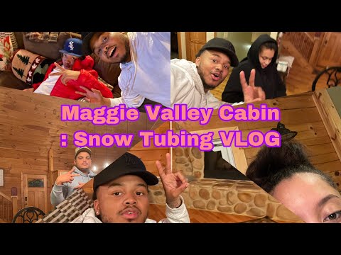 Maggie Valley NC, Cabin | Snow Tubing | God’s Love |