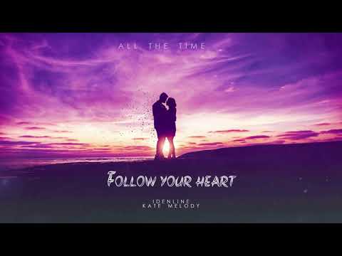 idenline, Kate Melody - Follow Your Heart
