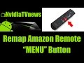 How To Map The Menu Button On A Amazon Fire Remote On Any Android