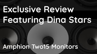Video thumbnail for Dina Stars & High End Amphion Two15 Studio Monitors by Skill Tech Audio