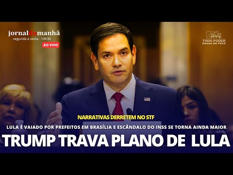 TRUMP CERCA O BRASIL, TRAVA PLANO DE LULA QUE É VAIADO POR PREFEITOS - 21/05/25