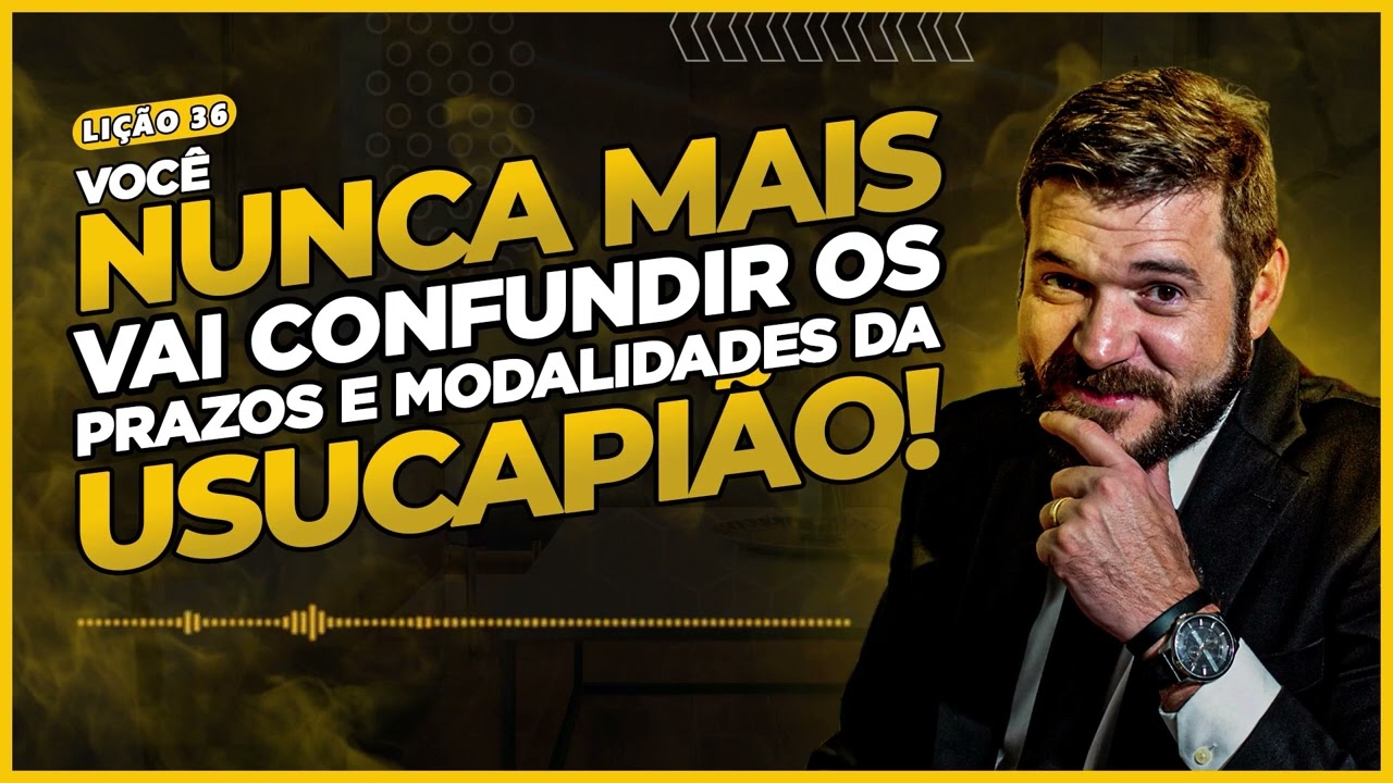 Como não confundir os prazos e as modalidades da Usucapião?