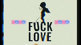 Download lagu Fuck love➡️psy whatsapp status 🖕🖕🖕🖕#fuck love#love mp3