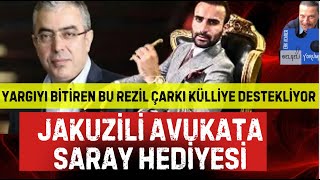 JAKUZİLİ AVUKATA SARAY HEDİYESİ