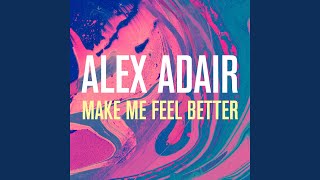 Make Me Feel Better (Radio Edit)