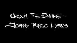 Crown The Empire  - Johnny Ringo Lyrics