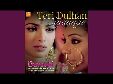 Teri Dulhan Sajaungi (From "Barsaat")