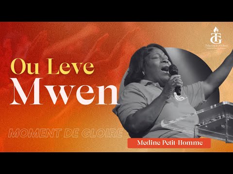 Ou Leve Mwen | Lèm Rele Emmanuel | Nou Vle Wè Glwa w | Medine Petit-Homme | Shekinah.fm