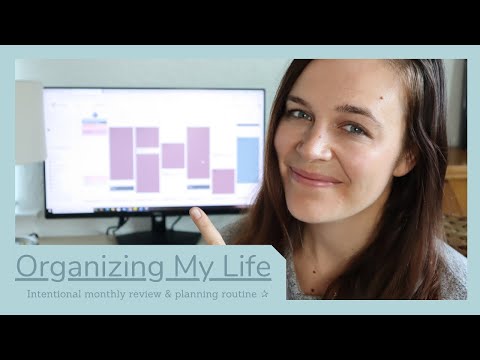 Organizing my life - intentional monthly review & planning routine ✰