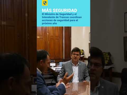 EL MINISTRO DE SEGURIDAD Y EL INTENDENTE DE TRANCAS PLANEAN ACCIONES DE SEGURIDAD PARA ELPRÓXIMO AÑO