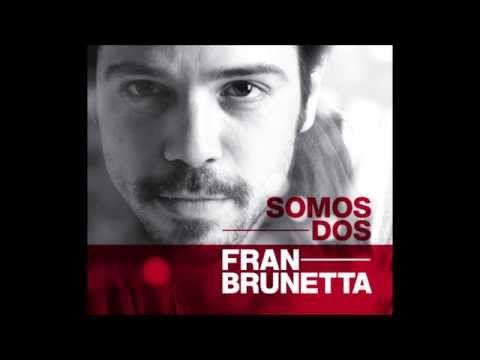 Desde que te vi - Fran Brunetta (Audio)