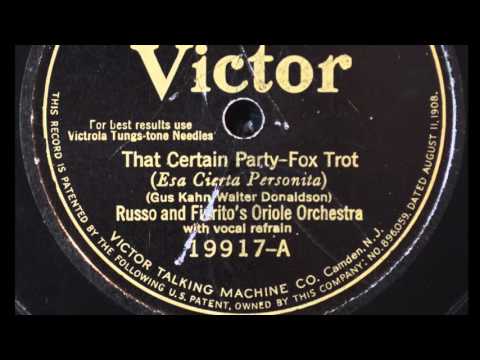 Russo & Fiorito's Oriole Orchestra- "That Certain Party"