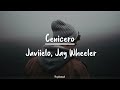 Cenicero de Javiielo, Jay Wheeler  // Letra // 👑