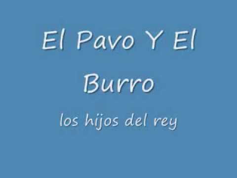 Los Hijos Del Rey-El Pavo Y El Burro