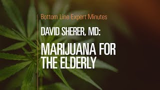 Marijuana for the Elderly