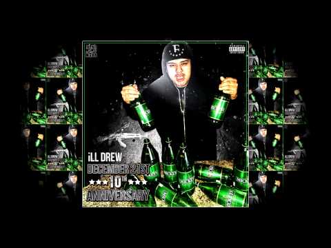 iLL Drew - December 21st 10th Anniversary