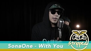 Download lagu SonaOne – With You (De Fam cover) #FlyFmStripped mp3 Download lagu SonaOne – With You (De Fam cover) #FlyFmStripped mp3