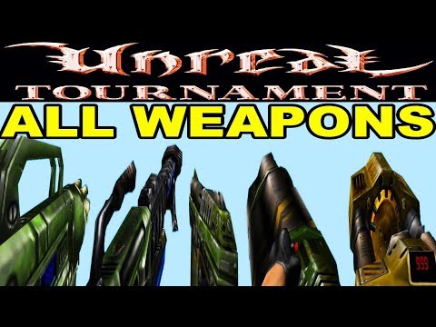 Unreal Tournament - All Weapons