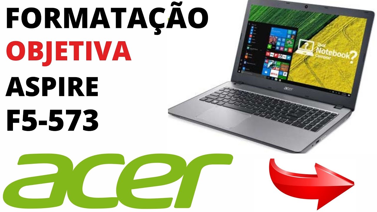 🏆COMO FORMATAR NOTEBOOK ACER F5 573