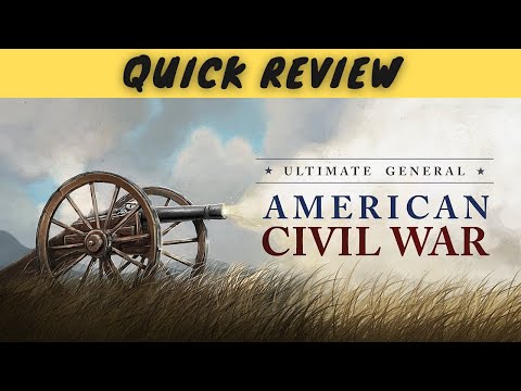Ultimate General: Civil War | Quick Review | A Historical Wargaming Gem!
