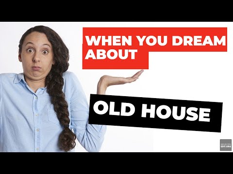 What Does It Mean When You Dream About  Old House - Dreams About Old House