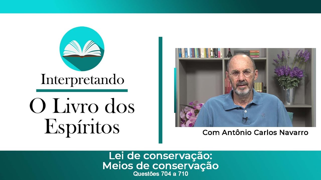 Questões de 704 a 710 - Lei de Conservação: Meios de Conservação.