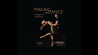 Making The Dance - Documentary by Darryl Grogan video