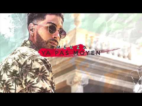 Mekza - Y’a pas moyen (Audio)