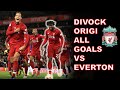 Divock Origi All Liverpool Goals vs Everton
