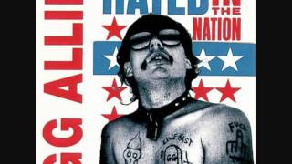 GG Allin - Pissing on Cosloy (hated in the nation)