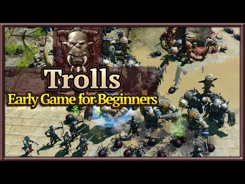 SpellForce 3: Trolls - Beginner Build Order Guide
