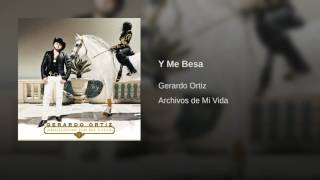 Gerardo Ortíz - Y Me Besa (Audio/2013)