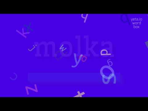 How to say "molka"! (High Quality Voices)