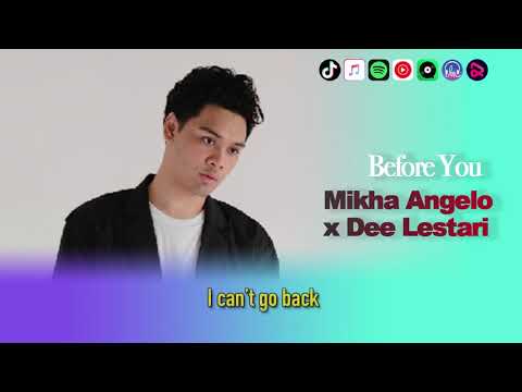 MIKHA ANGELO x DEE LESTARI - Before You | Video Lirik