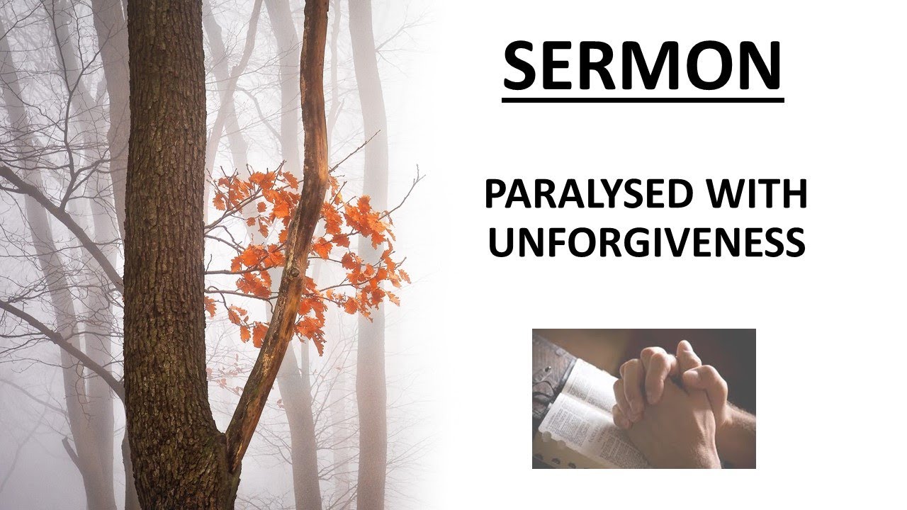 Paralysed with Unforgiveness - Mark 2:1-3:6