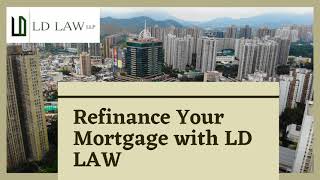 Refinance Your Mortgage with LD LAW