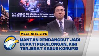 Download lagu Gaya Hidup Bling-Bling, Bupati Pekalongan Fadia Arafiq Terjaring OTT KPK  - [MEET NITE LIVE] mp3